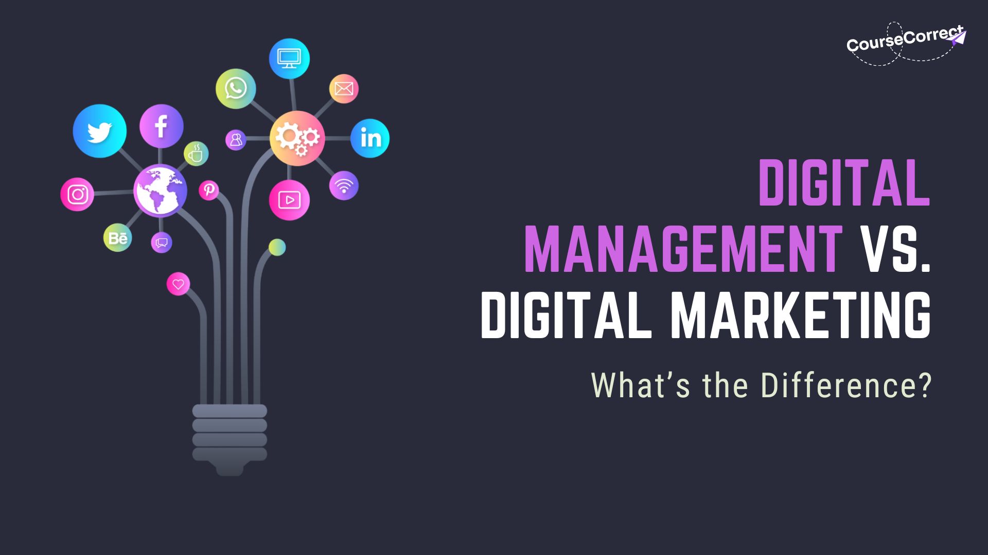 Digital Management vs Digital Marketing