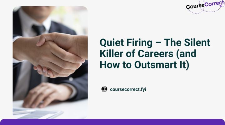 Quiet Firing – The Silent Killer of Careers